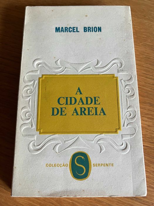 A Cidade de Areia    Marcel Brion