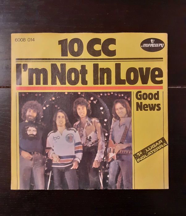 45 RPM Vinyl Record: 10CC - I'm Not in Love