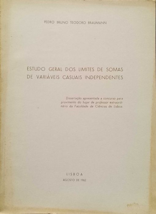 Estudo Geral dos Limites de Somas de Variáveis Casuais Independentes