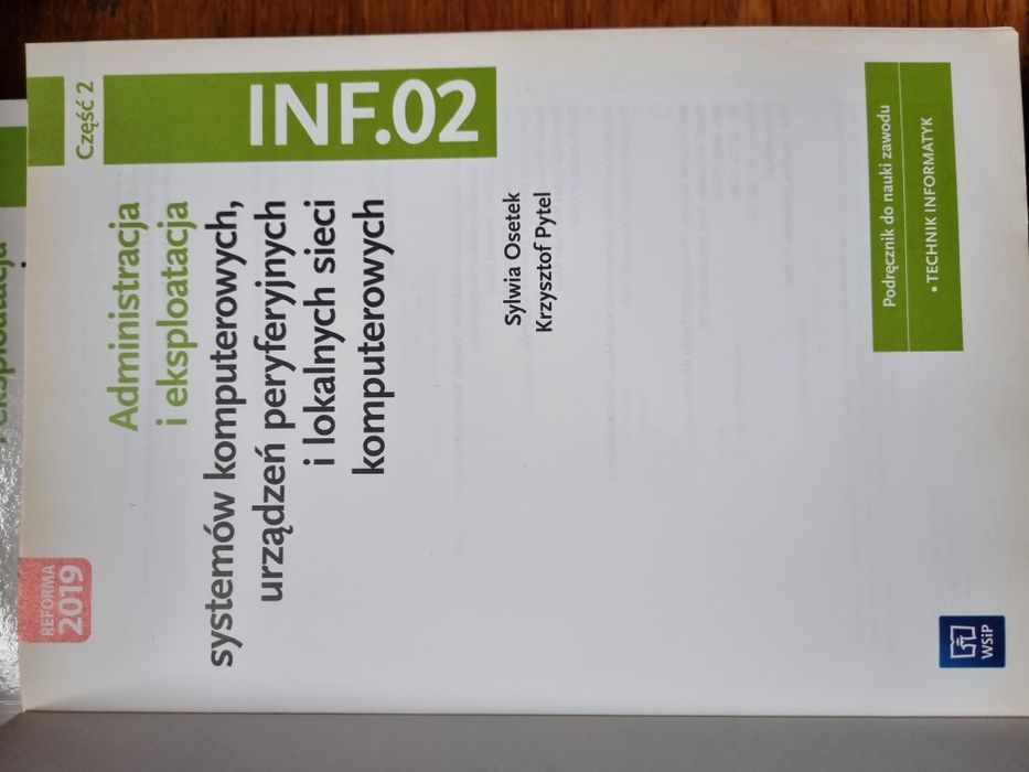 INF. 02 Administracja i eksploatacja systemów komputerowych  część 1, 2.,3