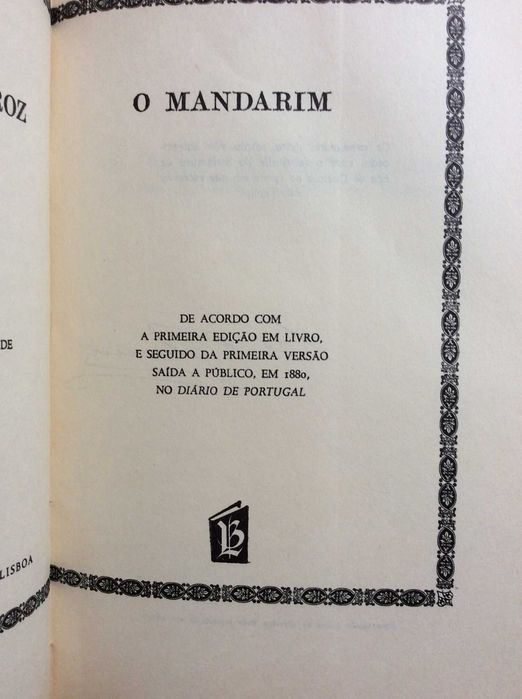- O Mandarim. Eça de Queiroz. Edição de: Livros do Brasil.