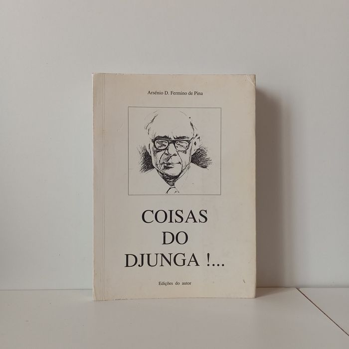 Coisas Do Djunga! - Arsénio D. Fermino De Pina