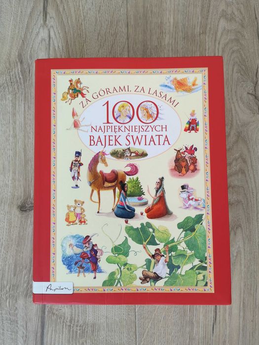 Książka "Za górami za lasami: 100 najpiękniejszych bajek świata"