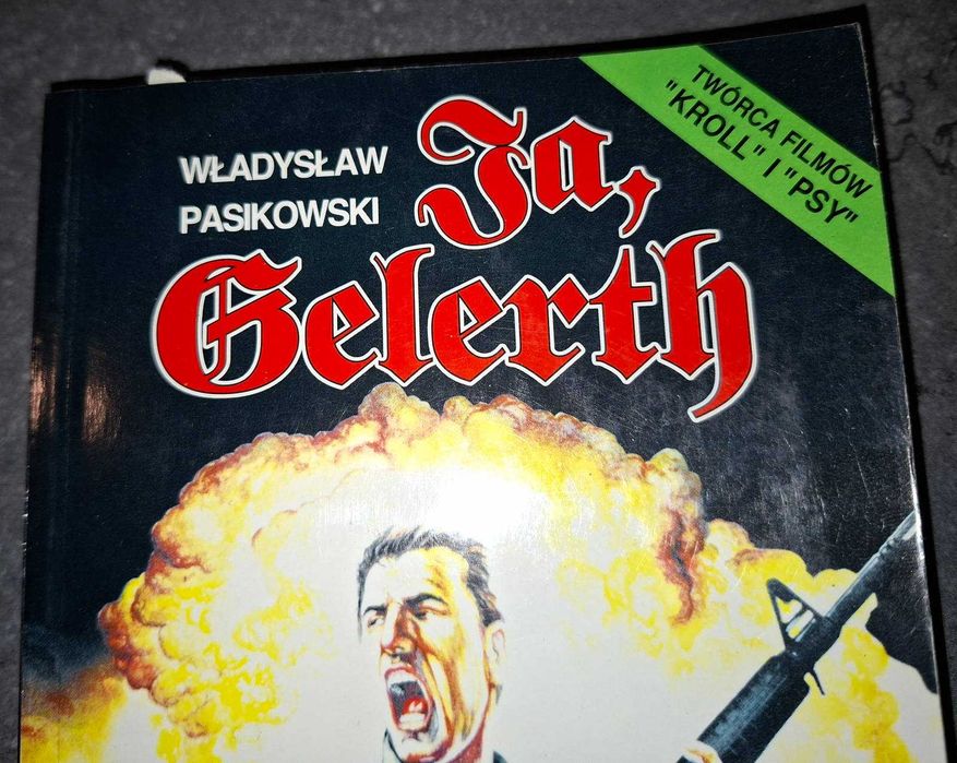 Władysław Pasikowski, "Ja , Gelerth".