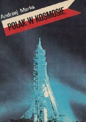 Polak W Kosmosie A Marks