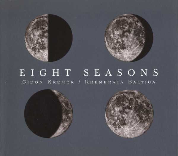 Gidon Kremer / Kremerata Baltica – "Eight Seasons" CD