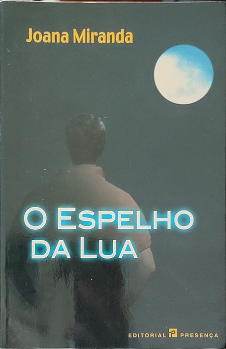 O espelho da lua - Joana Miranda
