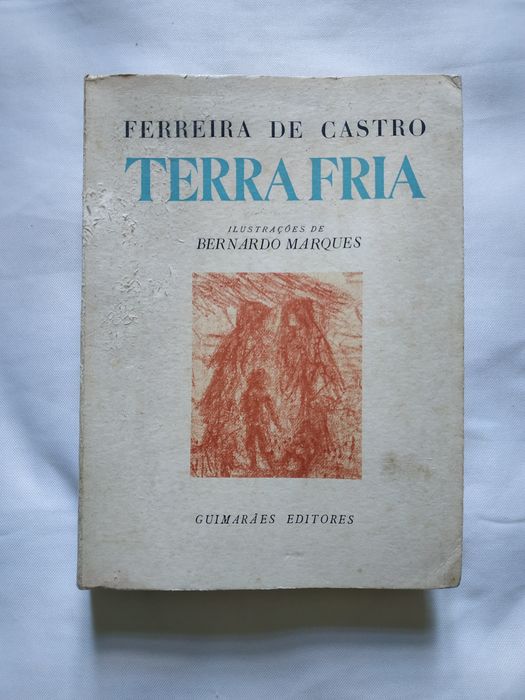 Livro TERRA FRIA De FERREIRA DE CASTRO (Edição Comemorativa 1916/1966)