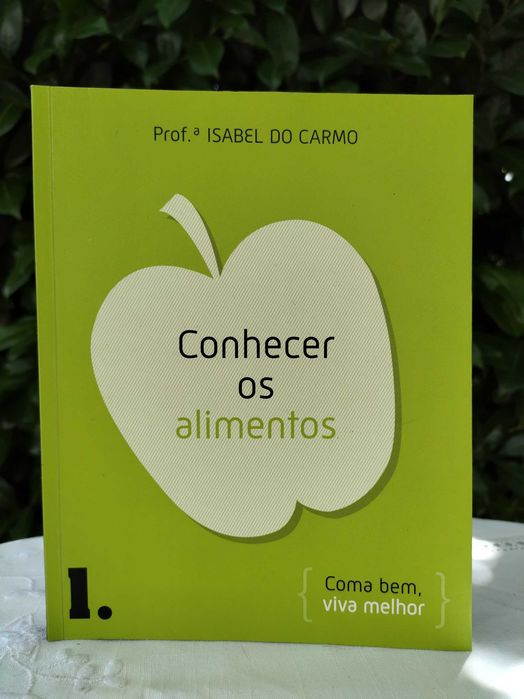 Conhecer os Alimentos (Prof. Isabel do Carmo)