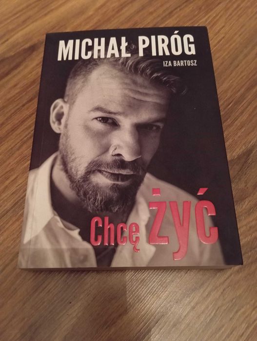 Michał Piróg "Chcę żyć" książka