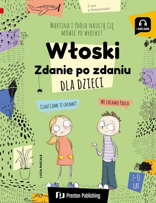 Włoski dla dzieci. Zdanie po zdaniu Preston Publishing Lucia Pascale