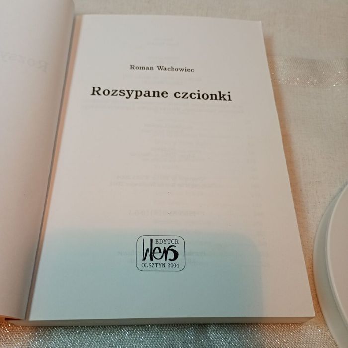 Rozsypane czcionki. Roman Wachowiec