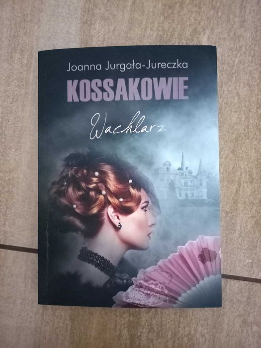 "Kossakowie wachlarz",Joanna Jurgała-Jureczka