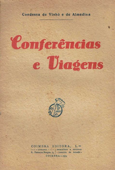 14592
Conferências e viagens  
por Condessa de Vinhó e Almedina.