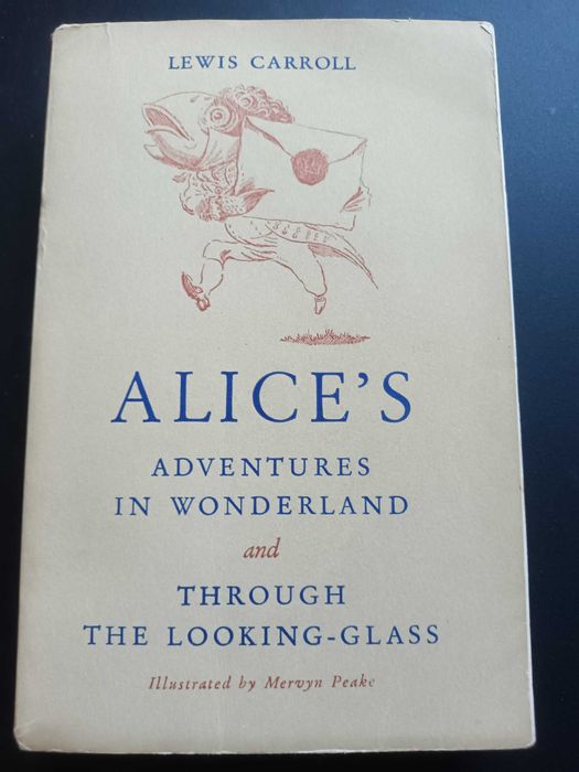 Alice's Adventures in Wonderland and Through the Looking-Glass 1ª Ed.