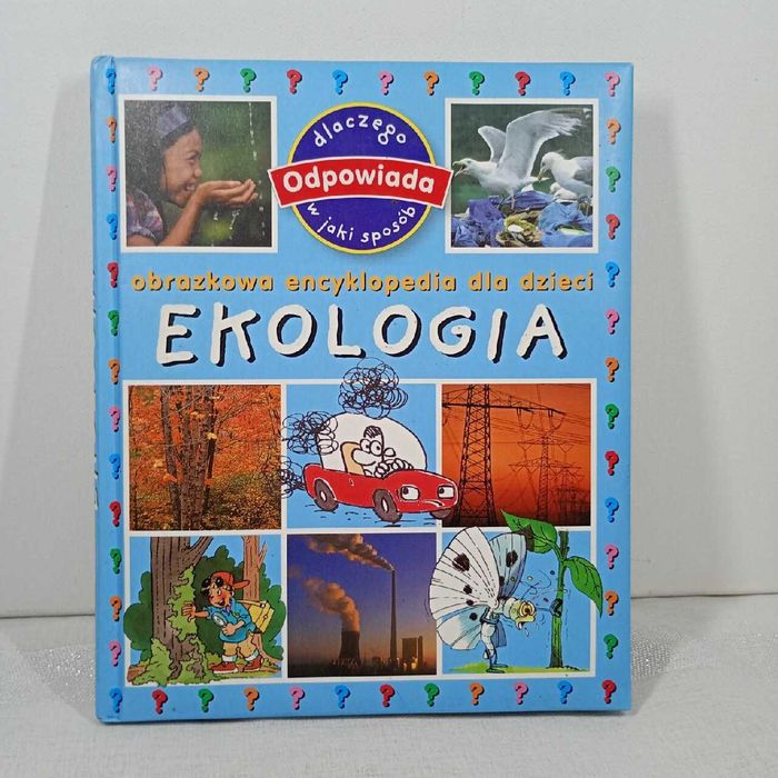 Ekologia. Obrazkowa encyklopedia dla dzieci
