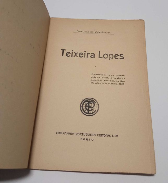 Com dedicatória: Teixeira Lopes, pelo Visconde de Vila-moura, de 1926