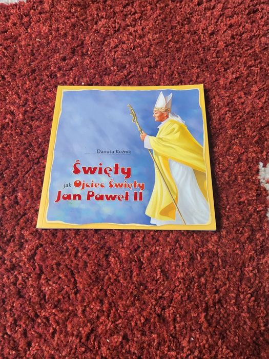 Książka Święty jak Ojciec Święty Jan Paweł II