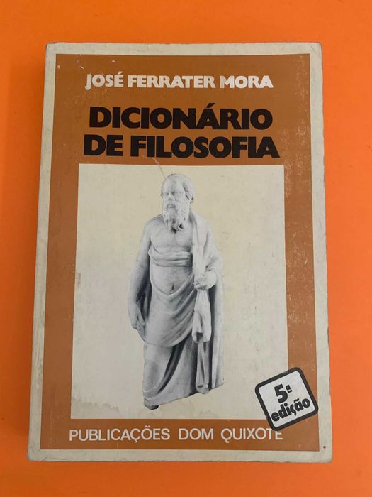 Dicionário de filosofia - José Ferrater Mora