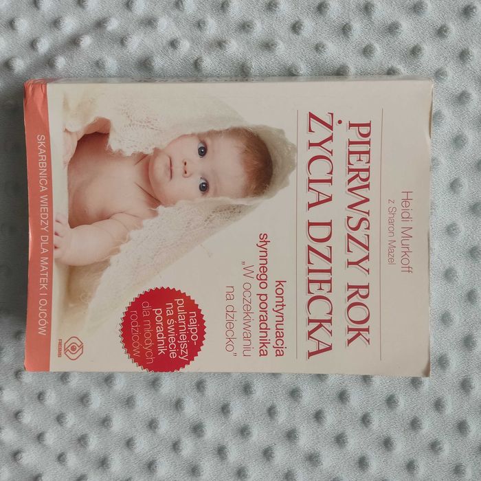 Pierwszy rok życia dziecka Heidi Murkoff