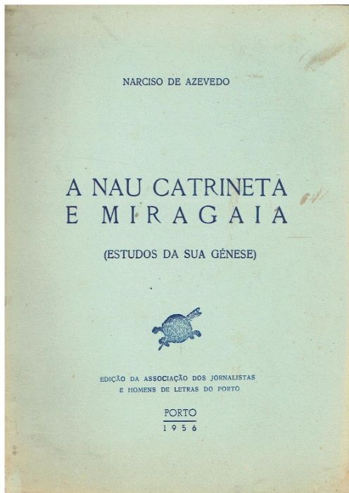 6438 The Ship Catrineta and Miragaia: Studies on Its Genesis by Narciso