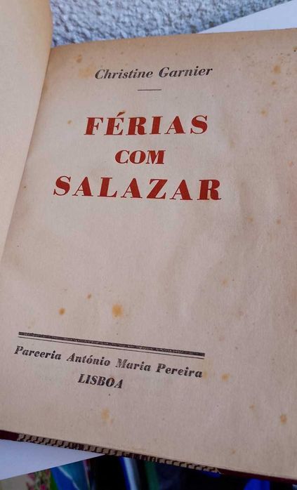 Férias com Salazar - Christine Garnier 1ª Edição