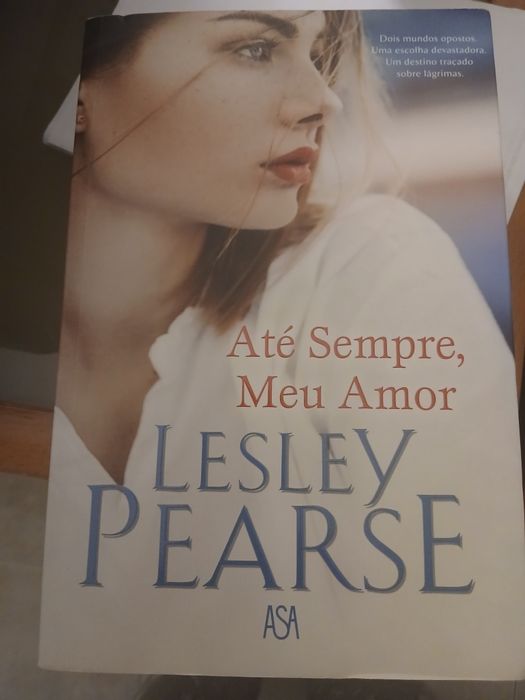 "Até Sempre, Meu Amor" da autora Lesley Pearse.