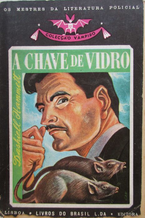 Dashiell Hammett - - - A Chave de Vidro - - - - - Livro