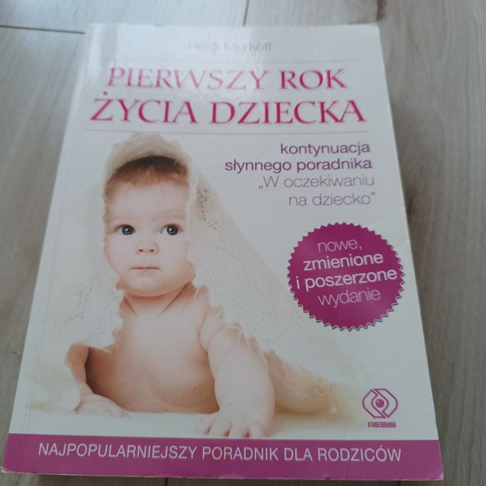 Poradnik Książka Pierwszy rok życia dziecka – Heidi Murkoff | Stan bardzo dobry