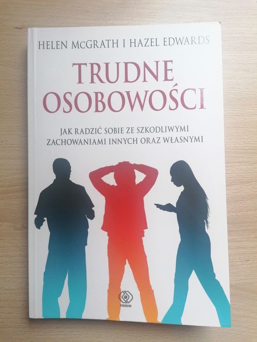 Trudne Osobowości Helen McGrath i Hazel Edwards psychologia