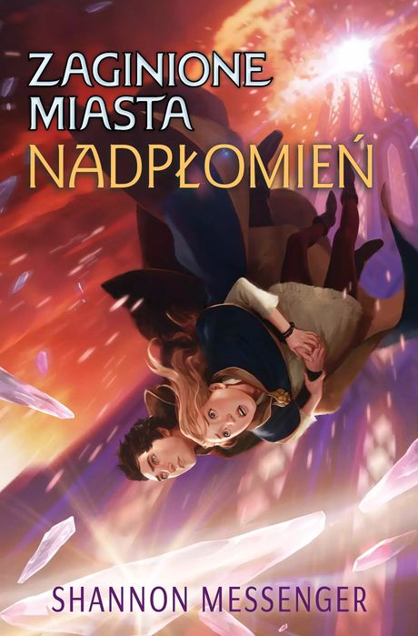 Zaginione miasta. Tom 3. Nadpłomień. IUVI. Nowy Produkt