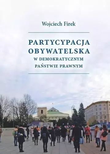 Partycypacja obywatelska w demokratycznym państwie. Księgarnia Akademicka. Nowy Produkt