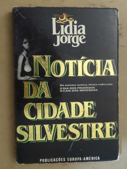 Notícia da Cidade Silvestre de Lídia Jorge