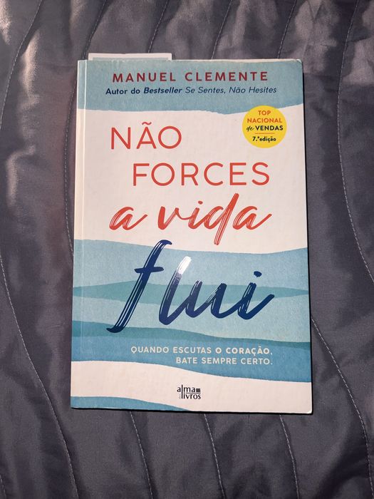 Livro - Não Forces A Vida Flui - Manuel Clemente