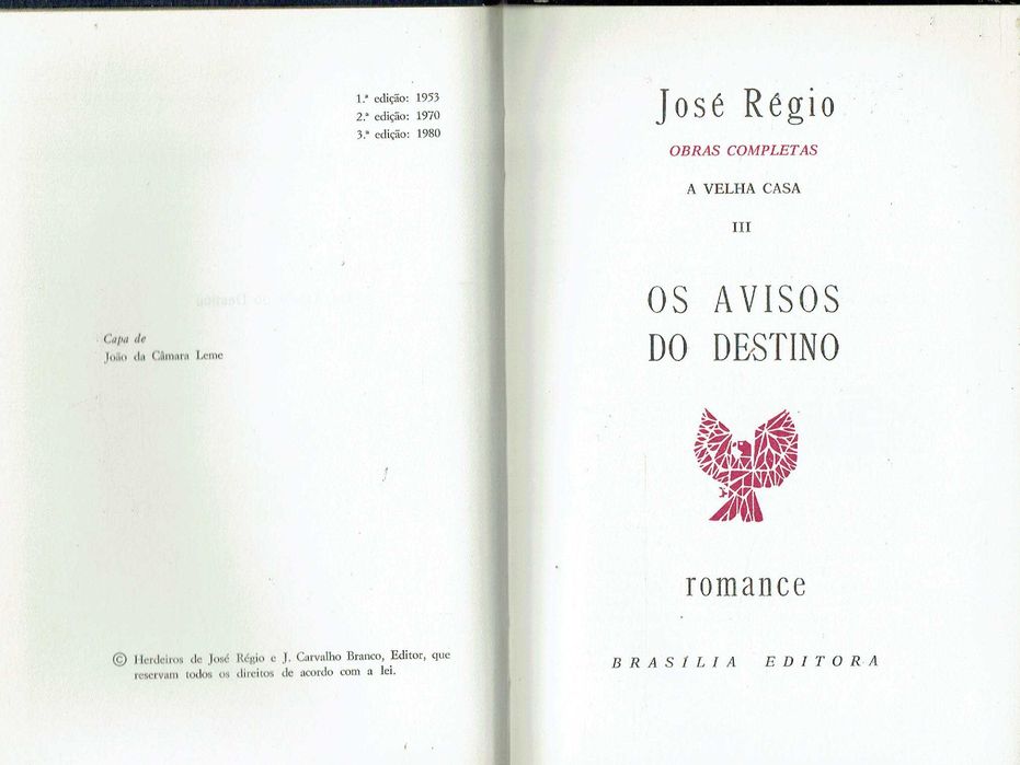 6860

Os Avisos do Destino
Jose Régio