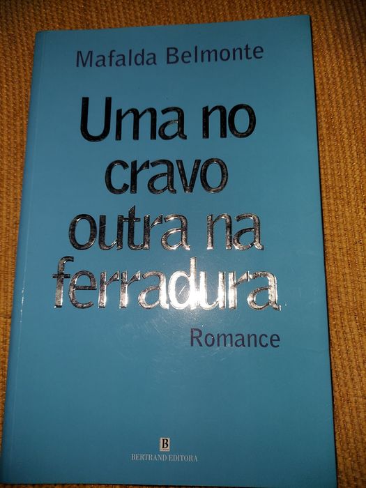 Uma no Cravo outra na Ferradura de Mafalda Belmonte