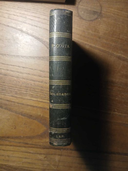 Fernandes Costa, O Livro das Soledades - Echos da Andaluzia, Livraria Ferreira, Lisboa, 1889