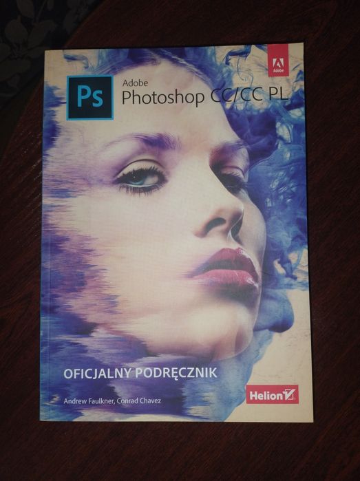 Oficjalny Podręcznik Adobe Photoshop CC/CC PL