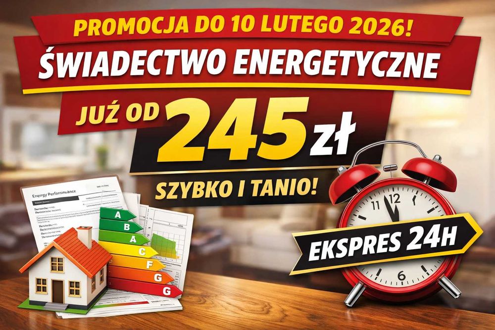 Świadectwo energetyczne Mszana Dolna i okolice – 245 zł | Ekspres 24h