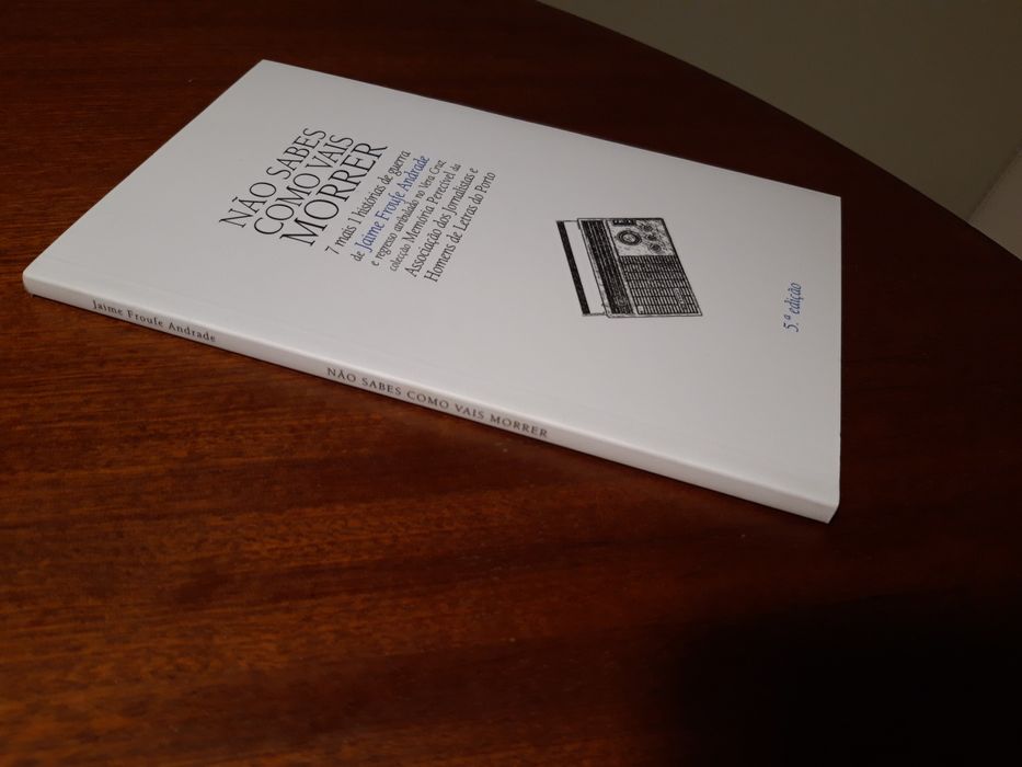 Livro "Não sabes como vais morrer" de Jaime Froufe Andrade