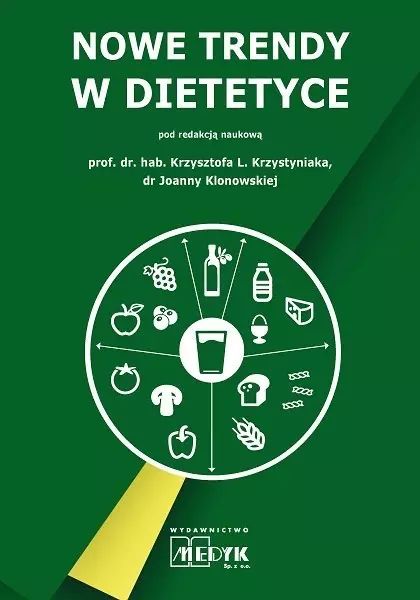 Nowe trendy w dietetyce. MEDYK. Nowy Produkt