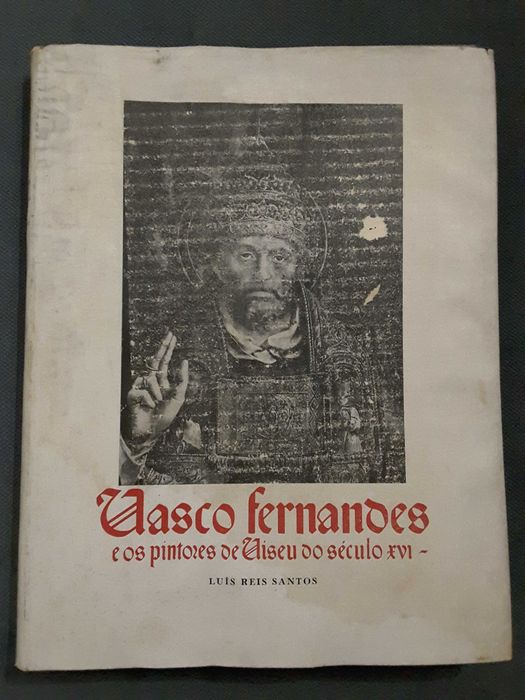 Vasco Fernandes e os Pintores de Viseu / Sequeira na Arte do seu Tempo