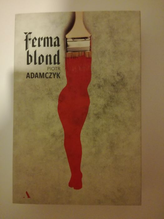 "Ferma blond", P.Adamczyk