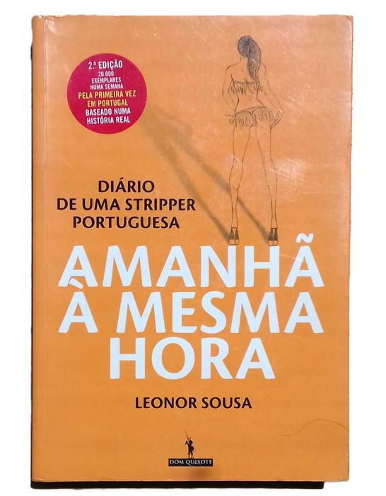 Amanhã à Mesma Hora, Diário de uma Stripper Portuguesa, Leonor Sousa