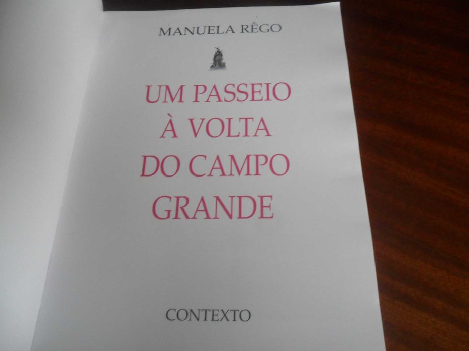 "Um Passeio à Volta do Campo Grande" de Manuela Rêgo - 1ª Edição 1996