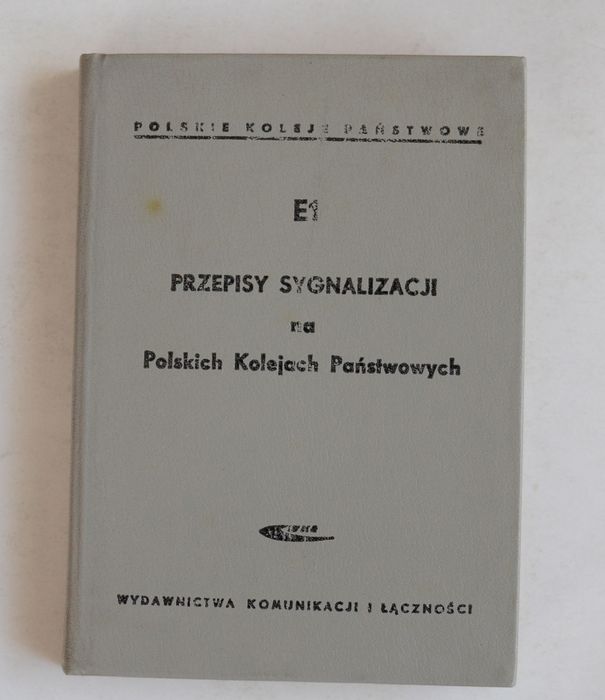 E1 Przepisy sygnalizacji na polskich kolejach państwowych