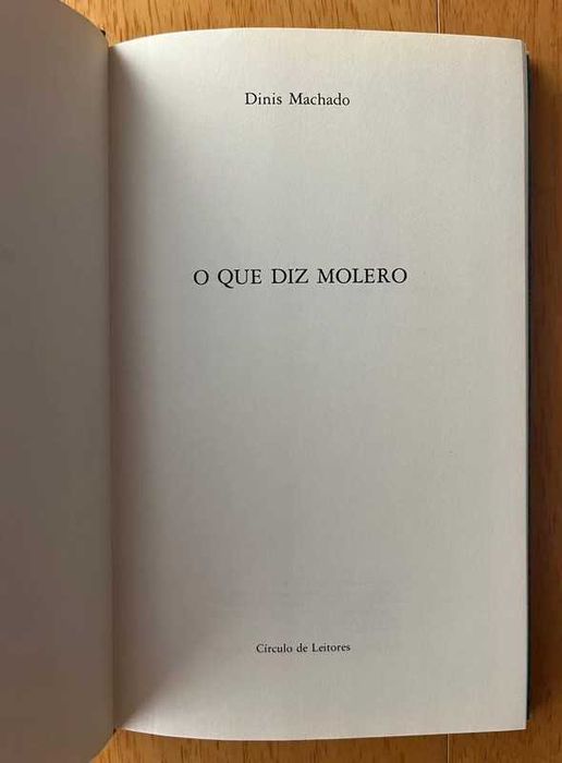 Livro "O Que Diz Molero" de Dinis Machado