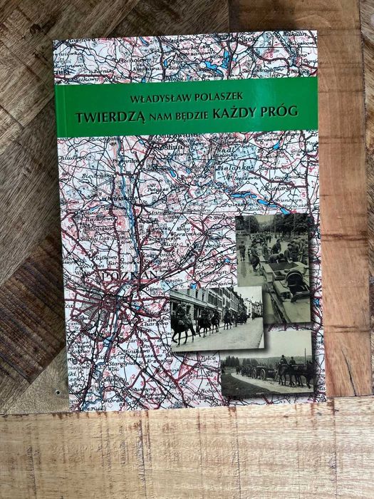 Twierdzą nam będzie każdy próg wrzesień 1939 57 Pułk Piechoty Bzura