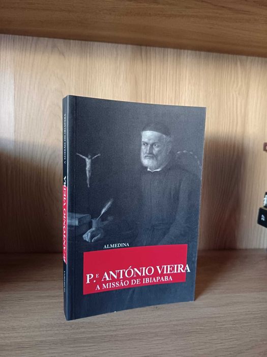 A Missão de Ibiapaba (Padre António Vieira)