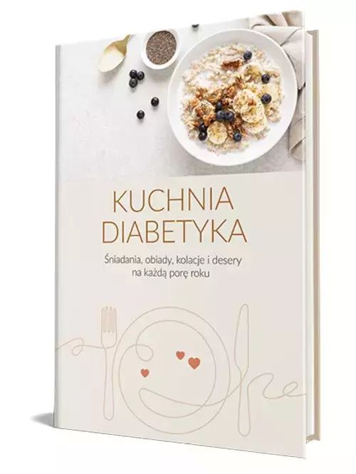 Kuchnia Diabetyka. Nowy Produkt